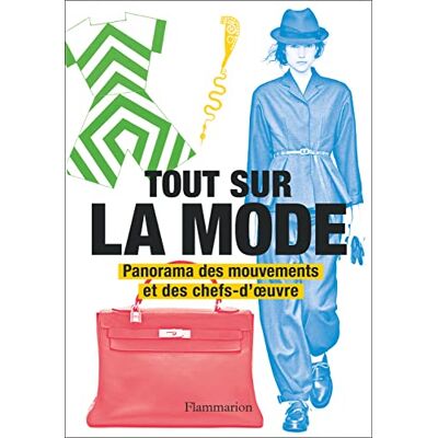 Marnie Fogg Tout Sur La Mode : Panorama Des Chefs-D'Oeuvre Et Des Techniques - Publicité Marnie Fogg Tout Sur La Mode : Panorama Des Chefs-D'Oeuvre Et Des Techniques - Publicité