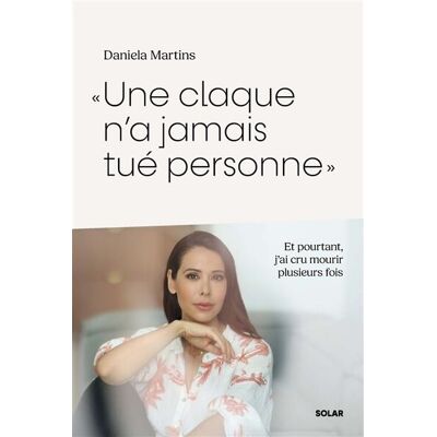 Daniela Martins Une Claque N'A Jamais Tué Personne - Publicité Daniela Martins Une Claque N'A Jamais Tué Personne - Publicité