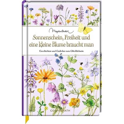 Kristina Schaefer Sonnenschein, Freiheit Und Eine Kleine Blume Braucht Man: Geschichten Und Gedichte Zum Glücklichsein - Publicité Kristina Schaefer Sonnenschein, Freiheit Und Eine Kleine Blume Braucht Man: Geschichten Und Gedichte Zum Glücklichsein - Publicité