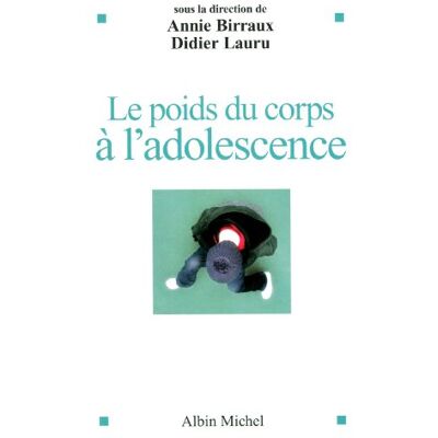 Didier Lauru Le Poids Du Corps À L'Adolescence - Publicité Didier Lauru Le Poids Du Corps À L'Adolescence - Publicité