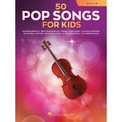 Hal Leonard Publishing Corporation 50 Pop Songs For Kids For Cello - Publicité Hal Leonard Publishing Corporation 50 Pop Songs For Kids For Cello - Publicité