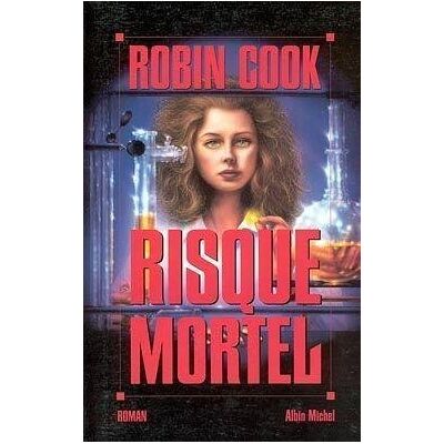 Robin Cook Risque Mortel - Publicité Robin Cook Risque Mortel - Publicité