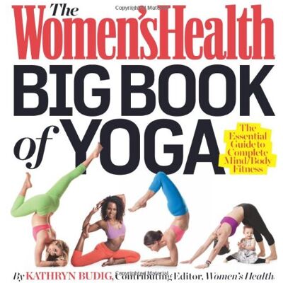 Kathryn Budig The Women'S Health Big Book Of Yoga - Publicité Kathryn Budig The Women'S Health Big Book Of Yoga - Publicité