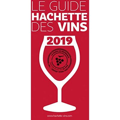 Collectif Le Guide Hachette Des Vins : Sélection 2019 - Publicité Collectif Le Guide Hachette Des Vins : Sélection 2019 - Publicité