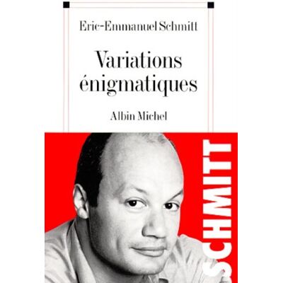 Eric-Emmanuel Schmitt Variations Énigmatiques - Publicité Eric-Emmanuel Schmitt Variations Énigmatiques - Publicité