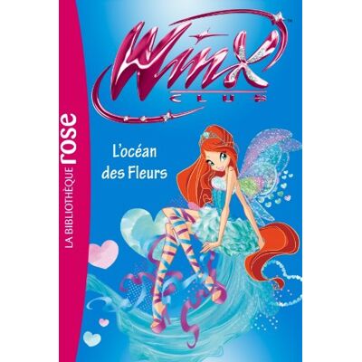 Sophie Marvaud Winx Club. Vol. 51. L'Océan Des Fleurs - Publicité Sophie Marvaud Winx Club. Vol. 51. L'Océan Des Fleurs - Publicité