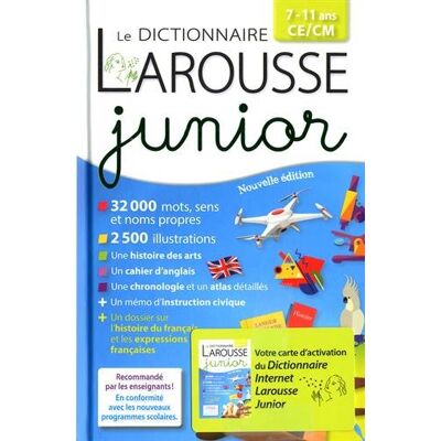 Dictionnaire Larousse Junior, 7-11 Ans, Ce-Cm : Avec Carte D'Activation - Publicité Dictionnaire Larousse Junior, 7-11 Ans, Ce-Cm : Avec Carte D'Activation - Publicité