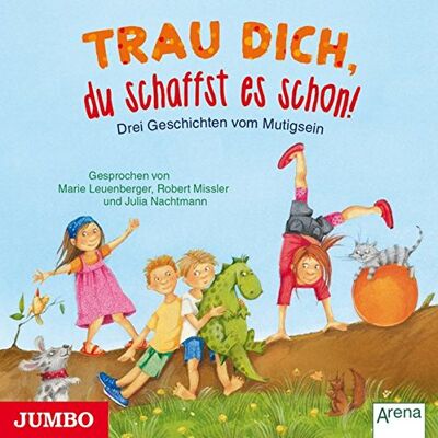 Various Trau Dich, Du Schaffst Es Schon! Drei Geschichten Vom Mutigsein - Publicité Various Trau Dich, Du Schaffst Es Schon! Drei Geschichten Vom Mutigsein - Publicité