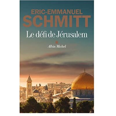 Eric-Emmanuel Schmitt Le Défi De Jérusalem : Un Voyage En Terre Sainte - Publicité Eric-Emmanuel Schmitt Le Défi De Jérusalem : Un Voyage En Terre Sainte - Publicité