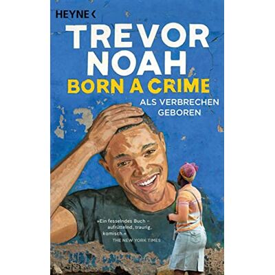 Trevor Noah Born A Crime – Als Verbrechen Geboren - Publicité Trevor Noah Born A Crime – Als Verbrechen Geboren - Publicité