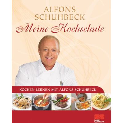 Meine Kochschule - Sonderausgabe: Über 140 Einfache Und Leckere Rezepte: Kochen Lernen Mit Alfons Schuhbeck - Publicité Meine Kochschule - Sonderausgabe: Über 140 Einfache Und Leckere Rezepte: Kochen Lernen Mit Alfons Schuhbeck - Publicité