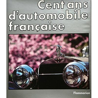 rousseau jacques Cent Ans D'Automobile Française - Publicité rousseau jacques Cent Ans D'Automobile Française - Publicité