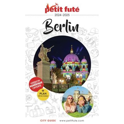 Petit Futé Berlin : 2024-2025 - Publicité Petit Futé Berlin : 2024-2025 - Publicité
