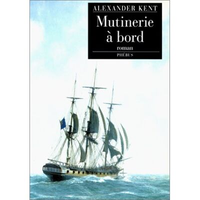 Kent Captain Bolitho. Mutinerie À Bord - Publicité Kent Captain Bolitho. Mutinerie À Bord - Publicité