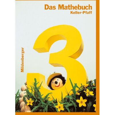 Keller, Karl H Das Mathebuch - Ausgabe Für Bayern / Das Mathebuch 3 - 3. Schuljahr, Schülerbuch - Publicité Keller, Karl H Das Mathebuch - Ausgabe Für Bayern / Das Mathebuch 3 - 3. Schuljahr, Schülerbuch - Publicité
