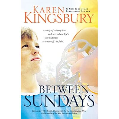 Karen Kingsbury Between Sundays - Publicité Karen Kingsbury Between Sundays - Publicité