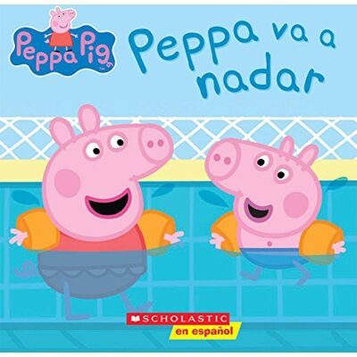 Scholastic Peppa Va A Nadar = Peppa Goes Swimming (Peppa Pig) - Publicité Scholastic Peppa Va A Nadar = Peppa Goes Swimming (Peppa Pig) - Publicité