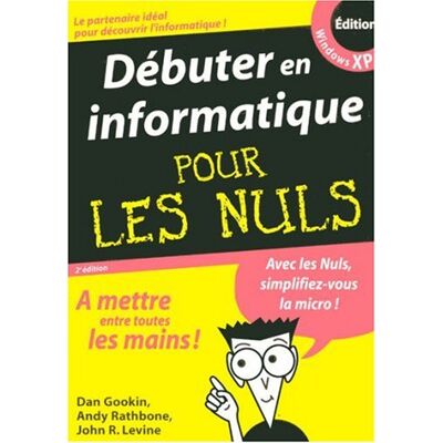 Dan Gookin Débuter En Informatique Pour Les Nuls - Publicité Dan Gookin Débuter En Informatique Pour Les Nuls - Publicité