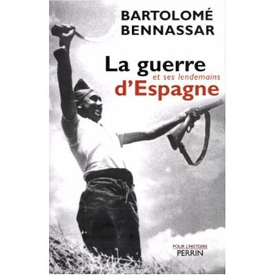 Bartolomé Bennassar La Guerre D'Espagne Et Ses Lendemains - Publicité Bartolomé Bennassar La Guerre D'Espagne Et Ses Lendemains - Publicité