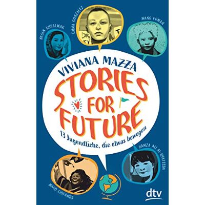 Viviana Mazza Stories For Future – 13 Jugendliche, Die Etwas Bewegen - Publicité Viviana Mazza Stories For Future – 13 Jugendliche, Die Etwas Bewegen - Publicité