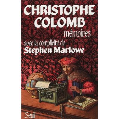 Stephen Marlowe Christophe Colomb : Mémoires - Publicité Stephen Marlowe Christophe Colomb : Mémoires - Publicité
