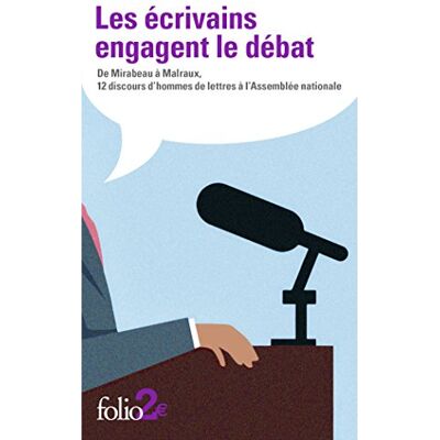 Collectif Les Écrivains Engagent Le Débat : De Mirabeau À Malraux, 12 Discours D'Hommes De Lettres À L'Assemblée Nationale - Publicité Collectif Les Écrivains Engagent Le Débat : De Mirabeau À Malraux, 12 Discours D'Hommes De Lettres À L'Assemblée Nationale - Publicité