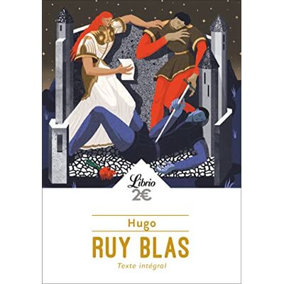 Victor Hugo Ruy Blas : Texte Intégral - Publicité Victor Hugo Ruy Blas : Texte Intégral - Publicité