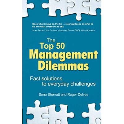 SonaSherratt The Top 50 Management Dilemmas: Fast Solutions To Everyday Challenges - Publicité SonaSherratt The Top 50 Management Dilemmas: Fast Solutions To Everyday Challenges - Publicité