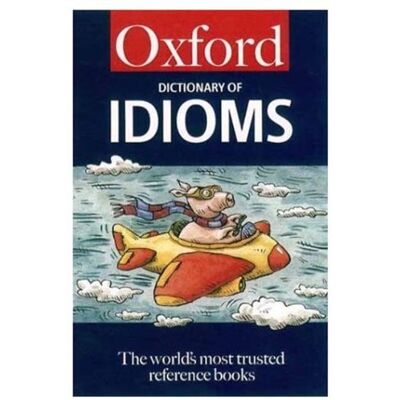 Jennifer Speake The Oxford Dictionary Of Idioms. (Oxford Paperback Reference) - Publicité Jennifer Speake The Oxford Dictionary Of Idioms. (Oxford Paperback Reference) - Publicité