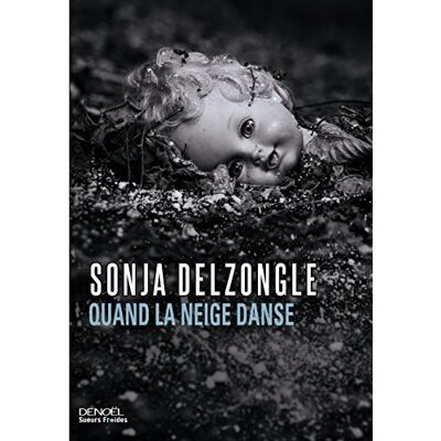 Sonia Delzongle Quand La Neige Danse - Publicité Sonia Delzongle Quand La Neige Danse - Publicité