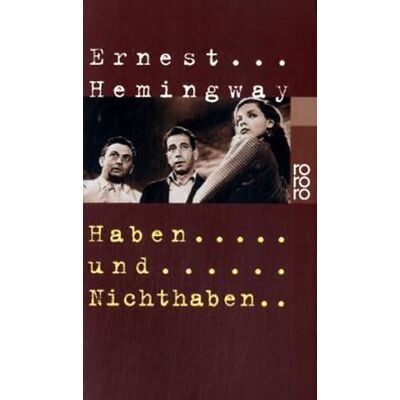 Ernest Hemingway Haben Und Nichthaben - Publicité Ernest Hemingway Haben Und Nichthaben - Publicité