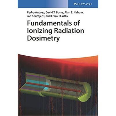 Pedro Andreo Fundamentals Of Ionizing Radiation Dosimetry - Publicité Pedro Andreo Fundamentals Of Ionizing Radiation Dosimetry - Publicité