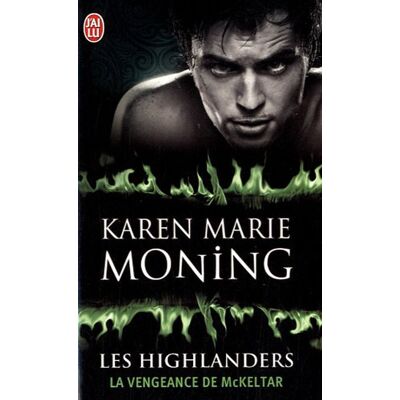 Moning, Karen Marie Les Highlanders. Vol. 7. La Vengeance De Mckeltar - Publicité Moning, Karen Marie Les Highlanders. Vol. 7. La Vengeance De Mckeltar - Publicité