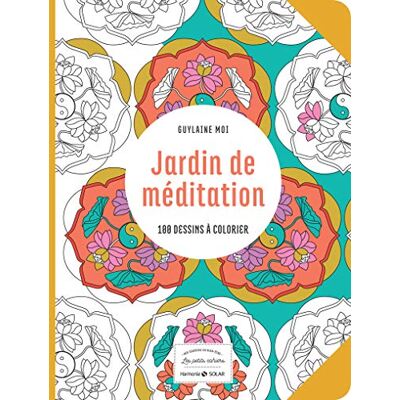 Guylaine Moi Jardin De Méditation : 100 Dessins À Colorier - Publicité Guylaine Moi Jardin De Méditation : 100 Dessins À Colorier - Publicité