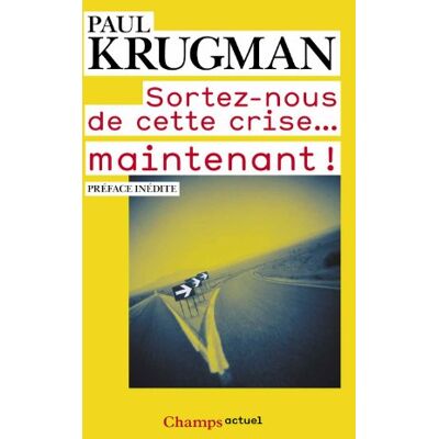 Paul Krugman Sortez-Nous De Cette Crise... Maintenant ! - Publicité Paul Krugman Sortez-Nous De Cette Crise... Maintenant ! - Publicité