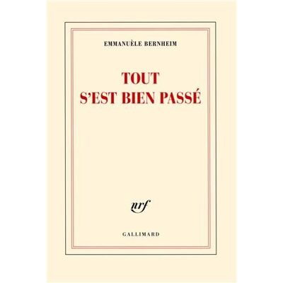 Emmanuèle Bernheim Tout S'Est Bien Passé - Publicité Emmanuèle Bernheim Tout S'Est Bien Passé - Publicité