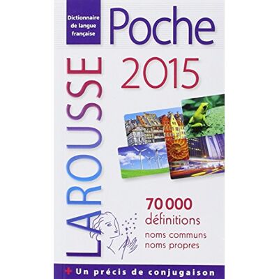 Larousse Poche 2015 : Dictionnaire De Langue Française : 70.000 Définitions, Noms Communs, Noms Propres - Publicité Larousse Poche 2015 : Dictionnaire De Langue Française : 70.000 Définitions, Noms Communs, Noms Propres - Publicité