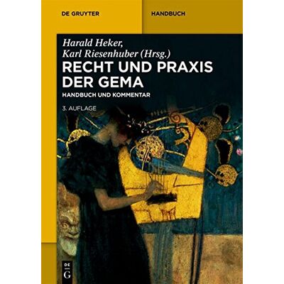Harald Heker Recht Und Praxis Der Gema: Handbuch Und Kommentar (De Gruyter Handbuch) - Publicité Harald Heker Recht Und Praxis Der Gema: Handbuch Und Kommentar (De Gruyter Handbuch) - Publicité