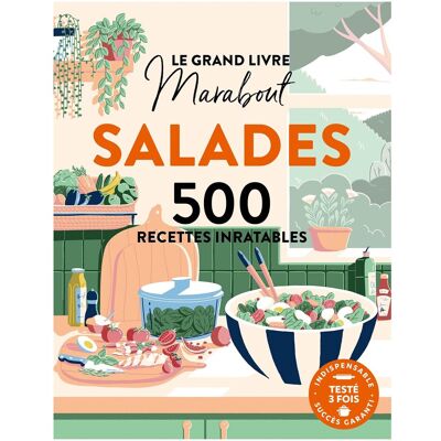 Orathay Souksisavanh Le Grand Livre Marabout Salades : 500 Recettes Inratables - Publicité Orathay Souksisavanh Le Grand Livre Marabout Salades : 500 Recettes Inratables - Publicité