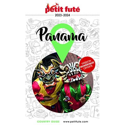 Petit Futé Panama : 2024-2025 - Publicité Petit Futé Panama : 2024-2025 - Publicité