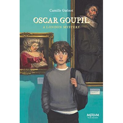 Camille Guénot Oscar Goupil : A London Mystery - Publicité Camille Guénot Oscar Goupil : A London Mystery - Publicité