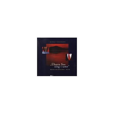 Karl Altmann Übarn See Sing I Ume: Kärnten Und Seine Chöre (Inkl. Audio-Cd) - Publicité Karl Altmann Übarn See Sing I Ume: Kärnten Und Seine Chöre (Inkl. Audio-Cd) - Publicité