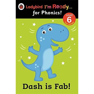 Dash Is Fab! Ladybird I'M Ready For Phonics: Level 6 - Publicité Dash Is Fab! Ladybird I'M Ready For Phonics: Level 6 - Publicité
