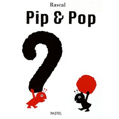 Rascal Pip & Pop - Publicité Rascal Pip & Pop - Publicité