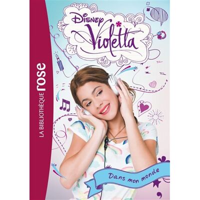 Disney Violetta. Vol. 1. Dans Mon Monde - Publicité Disney Violetta. Vol. 1. Dans Mon Monde - Publicité