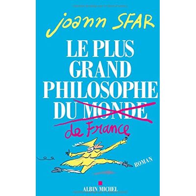 Joann Sfar Le Plus Grand Philosophe De France - Publicité Joann Sfar Le Plus Grand Philosophe De France - Publicité
