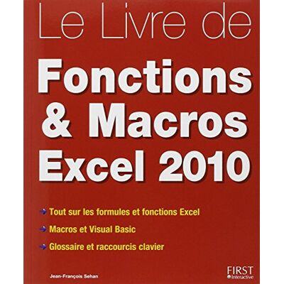 Jean-François Sehan Le Livre Des Fonctions & Macros Excel 2010 - Publicité Jean-François Sehan Le Livre Des Fonctions & Macros Excel 2010 - Publicité