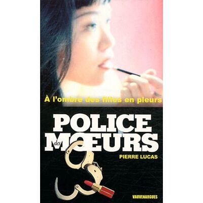 LUCAS Pierre A L'Ombre Des Filles En Pleurs - Publicité LUCAS Pierre A L'Ombre Des Filles En Pleurs - Publicité