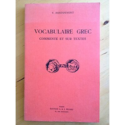Fontoynont Vocabulaire Grec Commente Et Sur Textes - Publicité Fontoynont Vocabulaire Grec Commente Et Sur Textes - Publicité