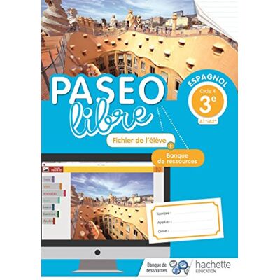 Collectif Paseo Libre, Espagnol 3e, Cycle 4 : A1-A2 : Fichier De L'Élève + Banque De Ressources - Publicité Collectif Paseo Libre, Espagnol 3e, Cycle 4 : A1-A2 : Fichier De L'Élève + Banque De Ressources - Publicité